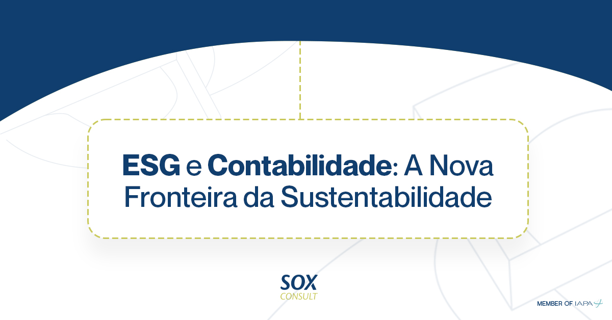 ESG E Contabilidade: A Nova Fronteira Da Sustentabilidade Corporativa